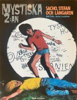 Mystiska 2:an. Sacho, Stefan och langaren
