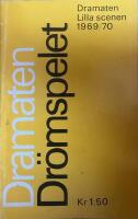 Dramaten; Drömspelet av August Strindberg. Regi: Ingmar Bergman. Teaterprogram