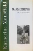 Tr&auml;dg&aring;rdsfesten och andra noveller