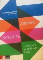 Utmanande &aring;terkoppling : som f&ouml;r dina elevers l&auml;rande fram&aring;t