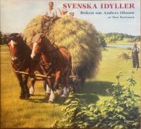 Svenska idyller. Boken om Anders Olsson