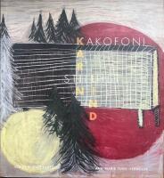 Kakofoni och stillhet hos Karin Lind