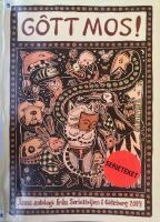 G&ocirc;tt mos. &Auml;nna antologi fr&aring;n Serieateljen i G&ouml;teborg 2014