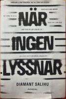 N&auml;r ingen lyssnar