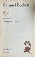 Spel - Tre dialoger, fem pj&auml;ser, film