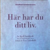 Teaterprogram: H&auml;r har du ditt liv
