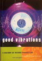 Good Vibrations: History of Record Production