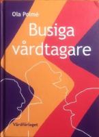 Busiga v&aring;rdtagare