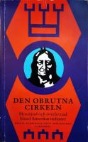 Den obrutna cirkeln : motst&aring;nd och &ouml;verlevnad bland Amerikas indianer
