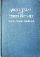 Short Talks with Young Mothers on the Management of Infants and Young Children