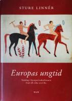 Europas ungtid : Nedslag i Europas kulturhistoria