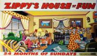 Zippy's House of Fun. 54 Months of Sundays