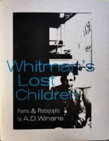 Whitman's Lost Children. Poems and Photographs