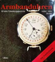 Armbanduhren - 100 Jahre Entwicklungsgeschichte