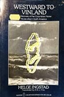 Westward to Vinland. Discovery of Pre-Columbian Norse House-sites in North America