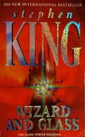 Wizard and Glass. The Dark Tower IV