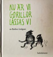 Nu är vi gorillor låssas vi