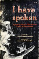 I Have Spoken. American History Through the Voices of the Indians