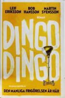 Dingo Dingo : den manliga frig&ouml;relsen &auml;r h&auml;r!