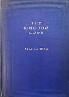 Thy Kingdom Come. Twelve Chapters on the Attainment of Truthful Living