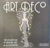 Art Deco : The Golden Age of Graphic Art & Illustration