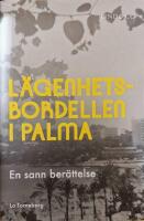 L&auml;genhetsbordellen i Palma : en sann ber&auml;ttelse