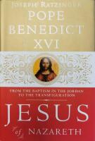 Jesus of Nazareth: From the Baptism in the Jordan to the Transfiguration