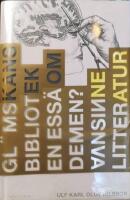 Gl&ouml;mskans bibliotek : en ess&auml; om demens, vansinne, litteratur