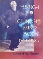 Hsing-I: Chinese Mind-Body Boxing