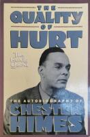 The quality of hurt - the early years : the autobiography of Chester Himes