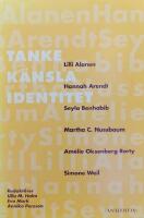 Tanke, k&auml;nsla, identitet