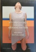 Att spegla sig i n&aring;gon annans vatten