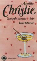 Spegeln sprack fr&aring;n kant till kant : [detektivroman]
