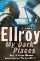 My dark places : an L.A. crime memoir