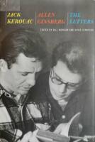 Jack Kerouac and Allen Ginsberg : The Letters by Jack Kerouac and Allen Ginsberg (2010, Hardcover)