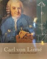 Carl von Linn&eacute;. En biografi