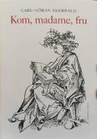 Kom, madame, fru