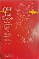 Oh! That Coyote. Native American Coyote Tales for Reading Aloud.