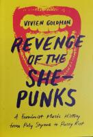Revenge of the she-punks - a feminist music history from Poly Styrene to Pussy Riot