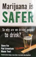 Marijuana is Safer: So Why Are We Driving People to Drink?