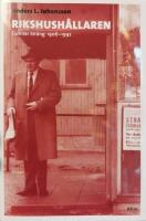 Rikshush&aring;llaren : Gunnar Str&auml;ng i socialdemokratins tj&auml;nst 1906-1992