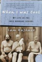 When I Was Cool: My Life at the Jack Kerouac School