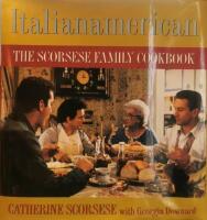 Italianamerican: The Scorsese Family Cookbook