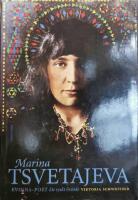 Marina Tsvetajeva : kvinna - poet : ett ryskt livs&ouml;de