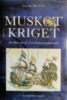 Muskotkriget : kampen om de ostindiska krydd&ouml;arna