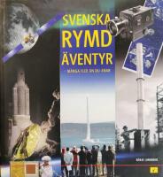 Svenska rymd&auml;ventyr fler &auml;n du anar