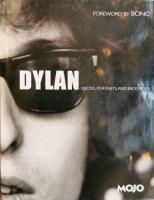 Dylan. Visions, Portraits & Back Pages. Foreword by Bono.
