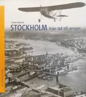 Stockholm fr&aring;n tid till annan