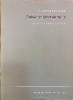 Bakl&auml;nges&ouml;vers&auml;ttning : och andra texter