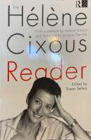 The H&eacute;l&egrave;ne Cixous Reader